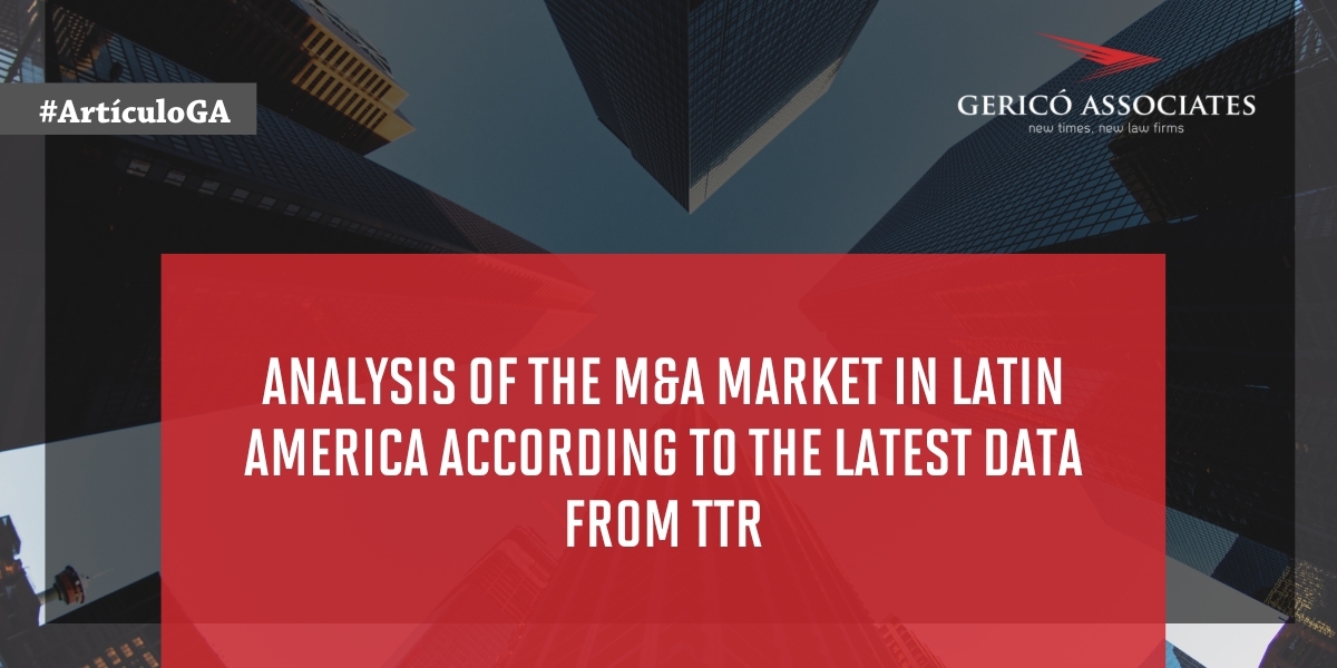 Analysis of the M&A market in Latin America according to the latest data from TTR 1 Analysis of the M&A market in Latin America according to the latest data from TTR 1